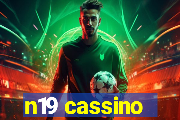 n19 cassino